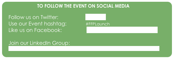 TO FOLLOW THE EVENT ON SOCIAL MEDIA

Follow us on Twitter: 		      @FutureFP
Use our Event hashtag:	      #FFPLaunch
Like us on Facebook:                 Facebook.com/FutureForeignPolicy

Join our LinkedIn Group: 
Future Foreign Policy – Student and Alumni Think Tank for International Affairs

